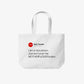 Tote Bag - I am a nice person. Just don’t push the motherfucker button