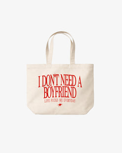 Tote Bag - I Don’t Need a Boyfriend