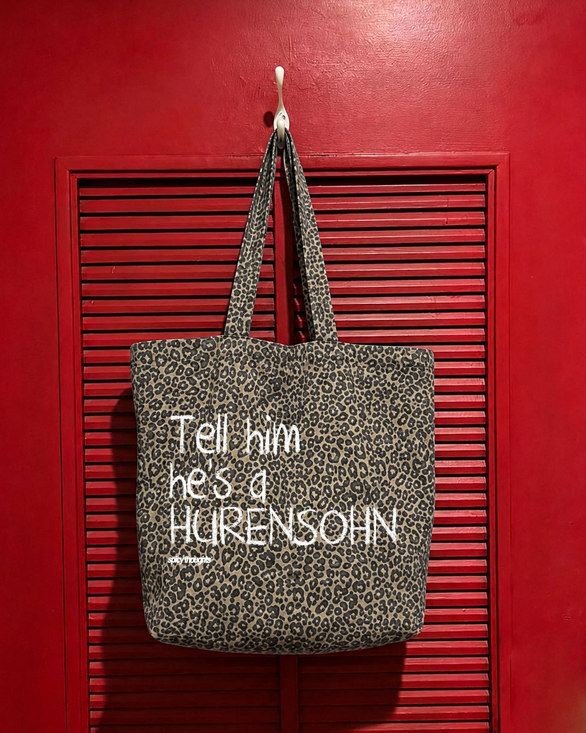 Tote Bag Leopard - Tell Him He’s A Hurensohn