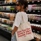 Tote Bag - Make Your Own Money & Marry Someone Funny