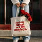 Tote Bag - Not my circus. Not my monkeys.