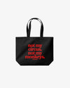 Tote Bag - Not my circus. Not my monkeys.