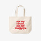Tote Bag - Not my circus. Not my monkeys.