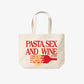 Tote Bag - Pasta Sex and Wine