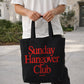 Tote Bag - Sunday Hangover Club