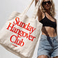 Tote Bag - Sunday Hangover Club