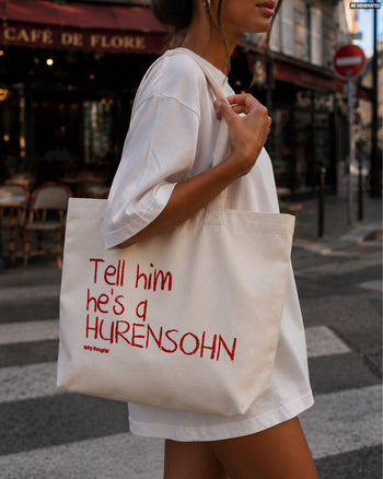 Tote Bag - Tell Him He’s A Hurensohn