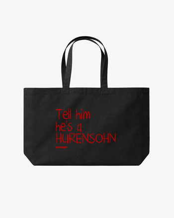 Tote Bag - Tell Him He’s A Hurensohn