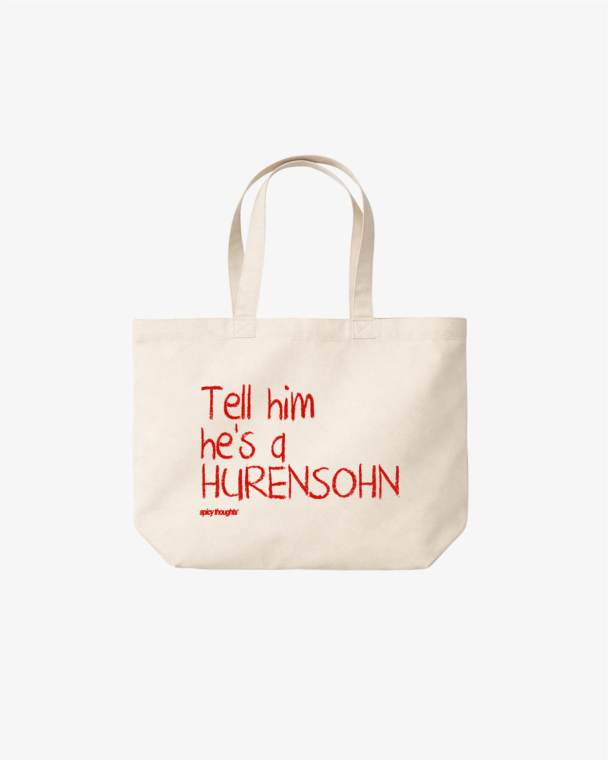 Tote Bag - Tell Him He’s A Hurensohn