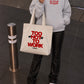 Tote Bag - Too Hot To Work