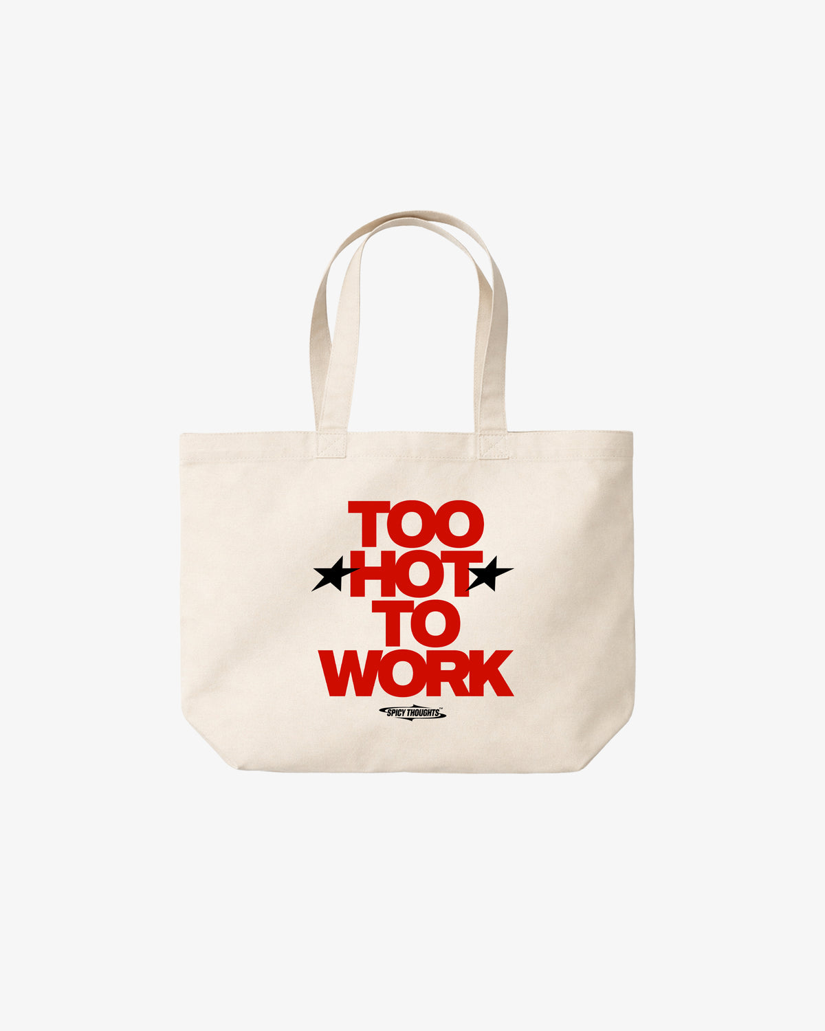 Tote Bag - Too Hot To Work