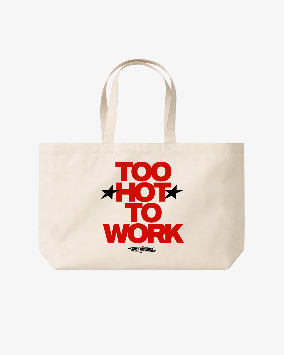 Tote Bag - Too Hot To Work