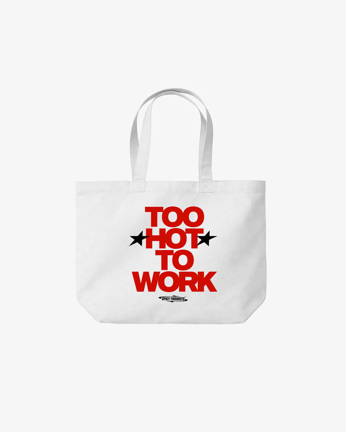 Tote Bag - Too Hot To Work