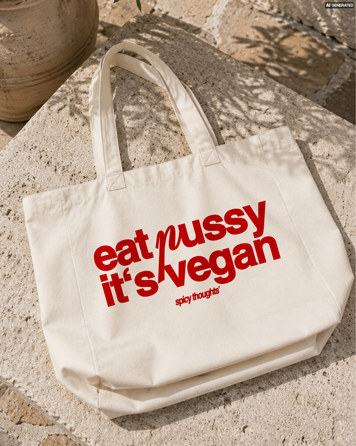 Tote Bag - Eat Pussy, It’s Vegan
