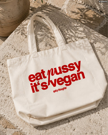 Tote Bag - Eat Pussy, It’s Vegan