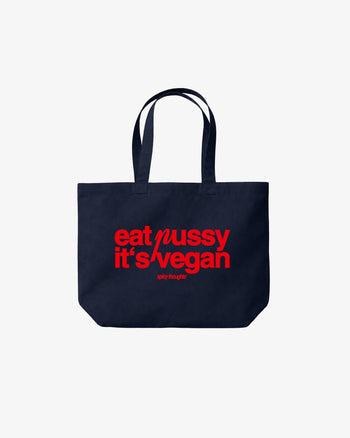 Tote Bag - Eat Pussy, It’s Vegan