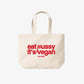Tote Bag - Eat Pussy, It’s Vegan