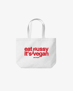 Tote Bag - Eat Pussy, It’s Vegan