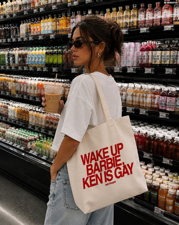 Tote Bag - Wake Up Barbie, Ken Is Gay