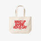 Tote Bag - Wake Up Barbie, Ken Is Gay
