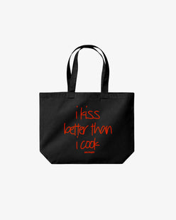 Tote Bag - I kiss better than I cook.