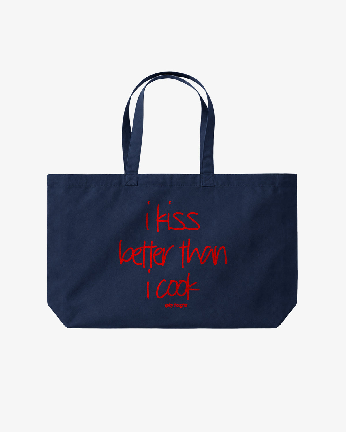Tote Bag - I kiss better than I cook.