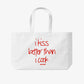 Tote Bag - I kiss better than I cook.
