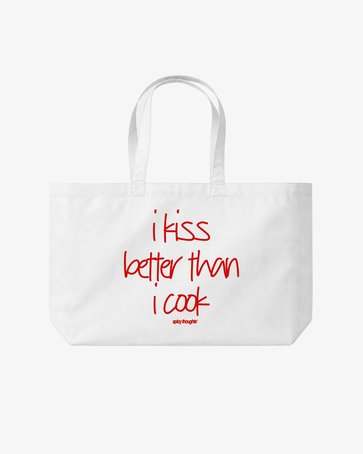 Tote Bag - I kiss better than I cook.