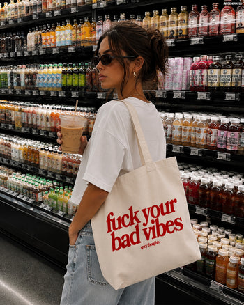 Tote Bag - Fuck Your Bad Vibes