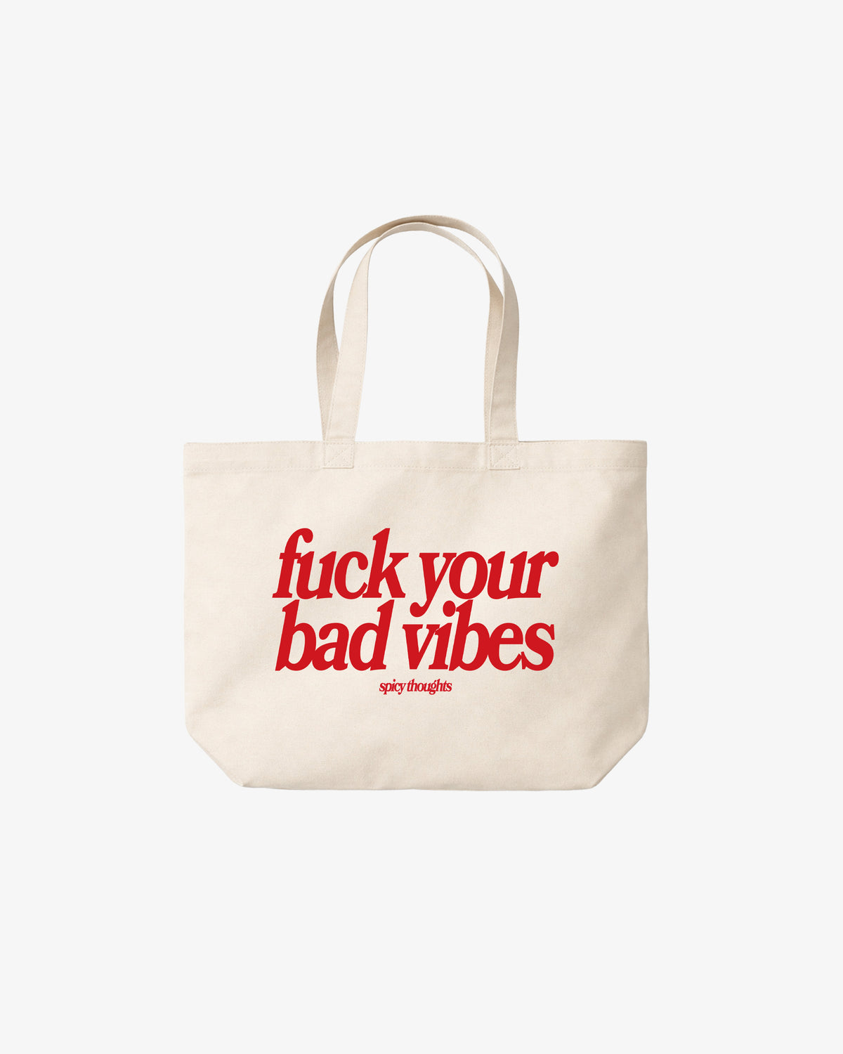 Tote Bag - Fuck Your Bad Vibes
