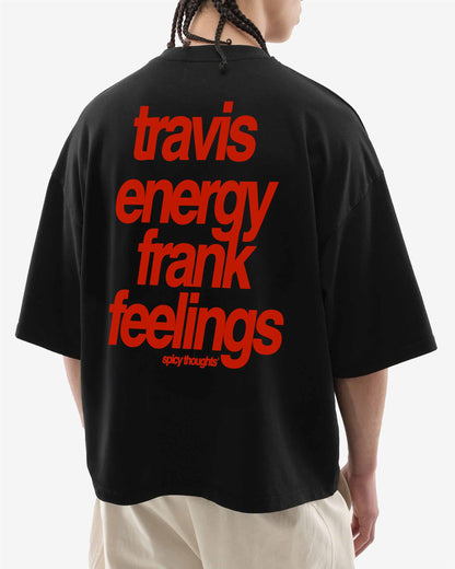 Heavy Oversized Tee - Travis Energy Frank Feelings