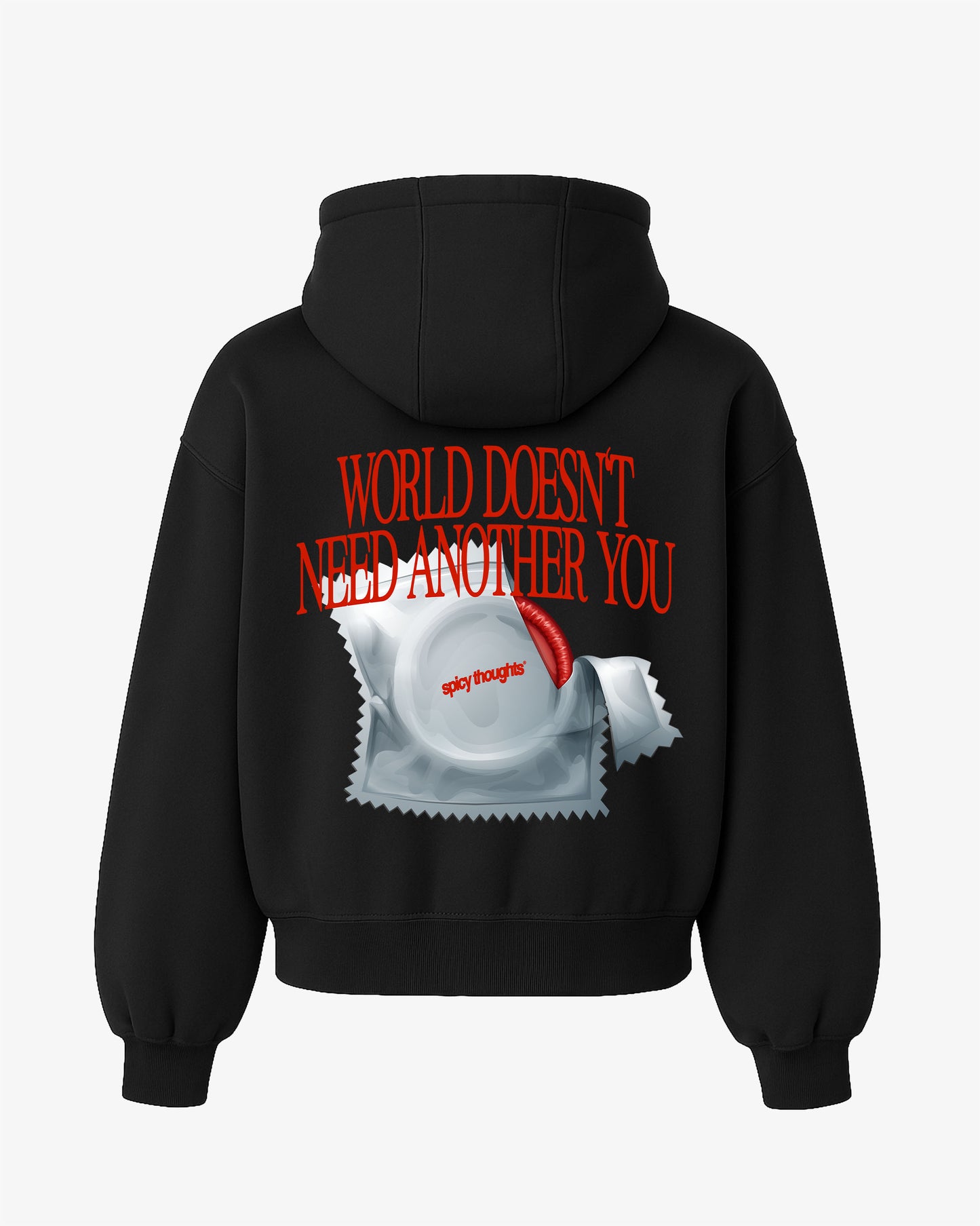 Oversized Hoodie - World Doesn’t Need Another You