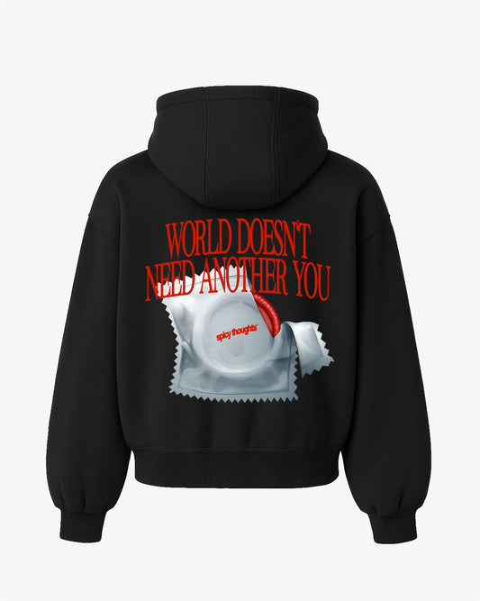 Oversized Hoodie - World Doesn’t Need Another You