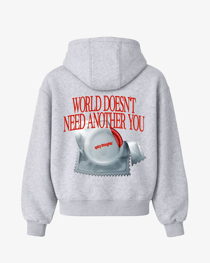 Oversized Hoodie - World Doesn’t Need Another You