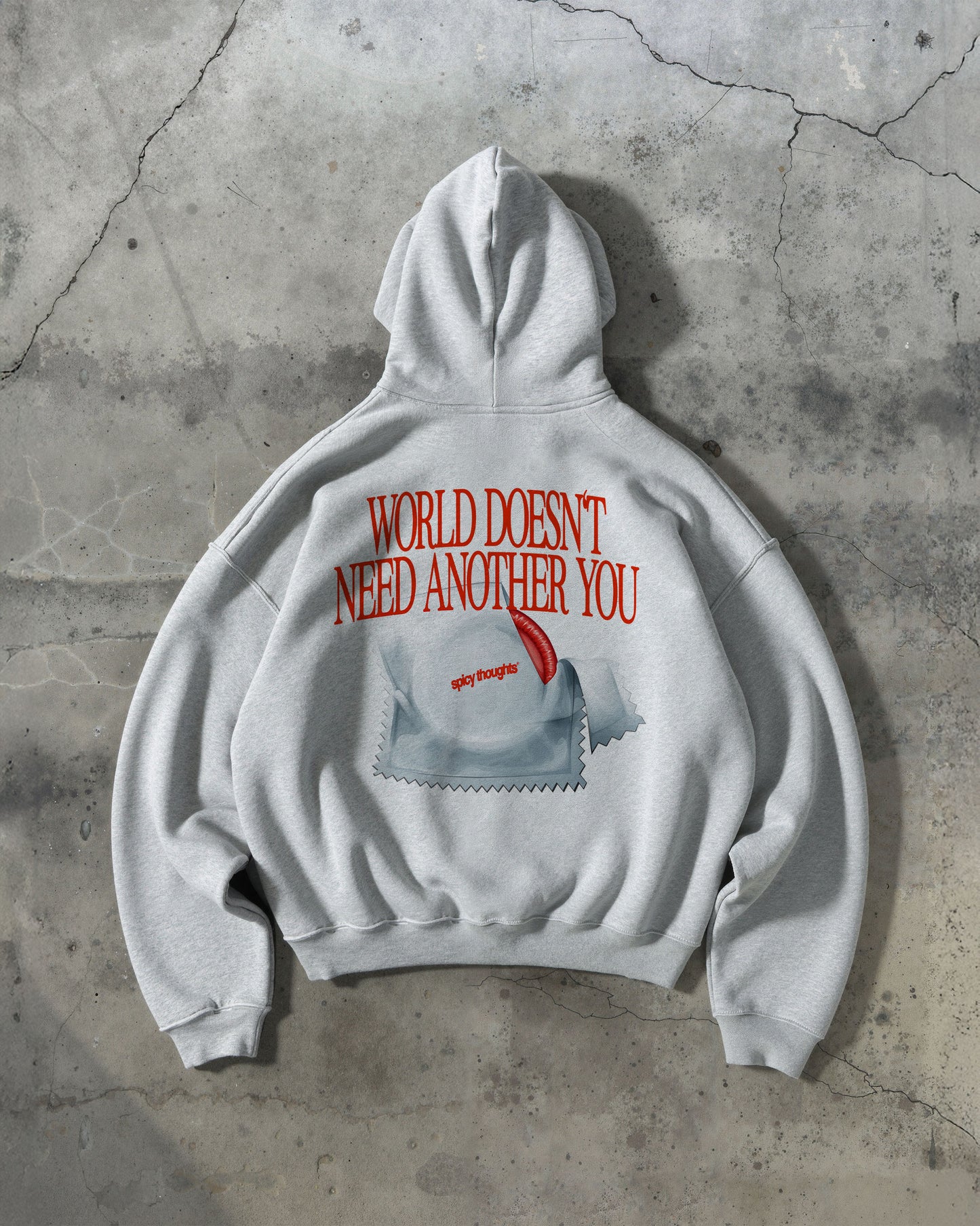 Oversized Hoodie - World Doesn’t Need Another You