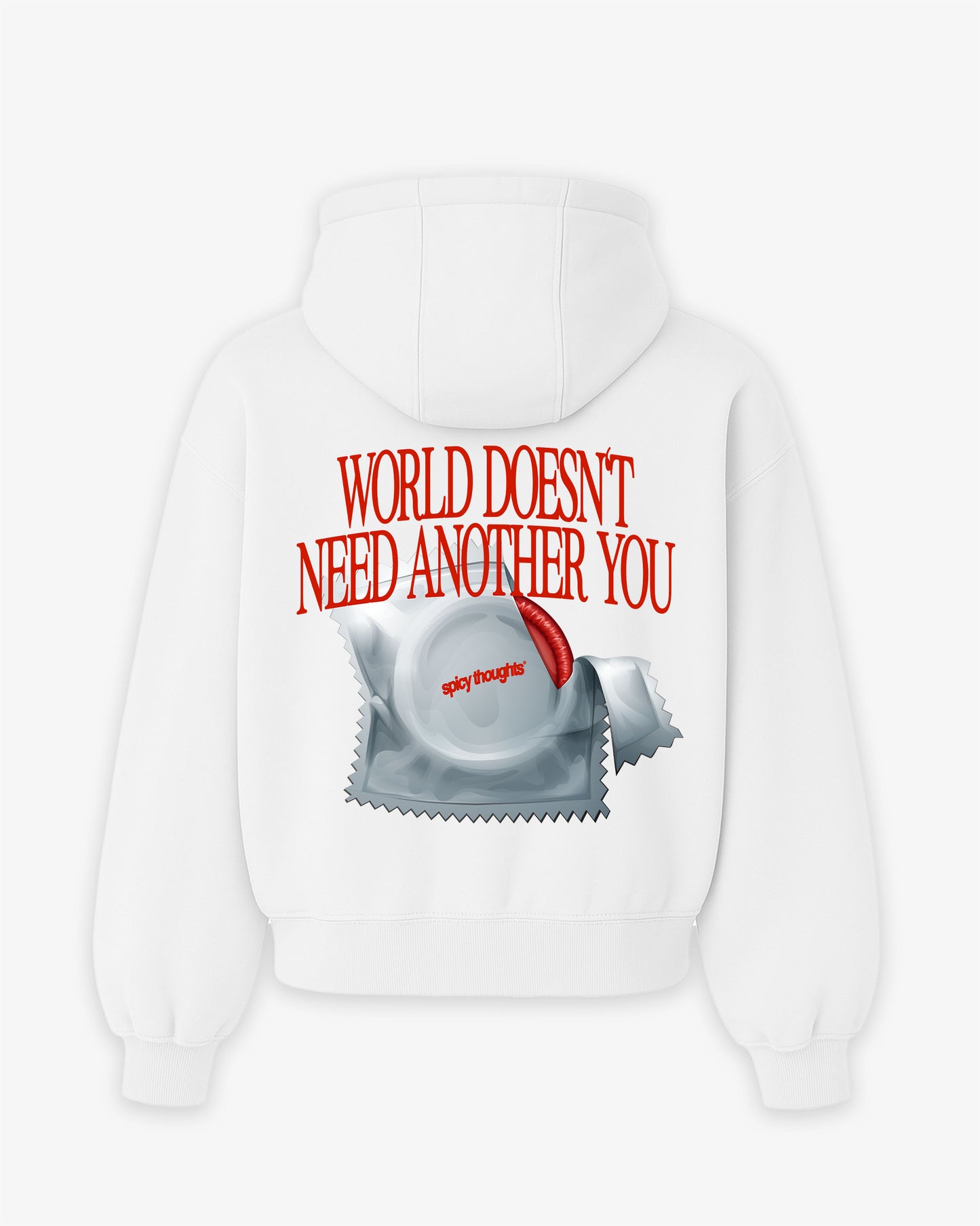 Oversized Hoodie - World Doesn’t Need Another You