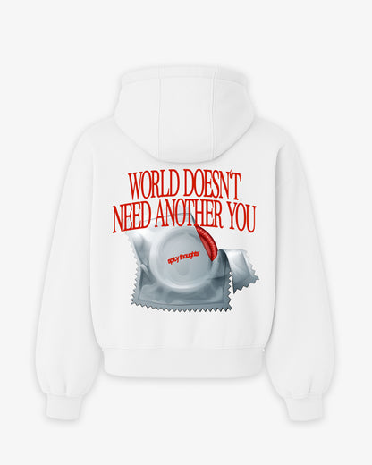 Oversized Hoodie - World Doesn’t Need Another You