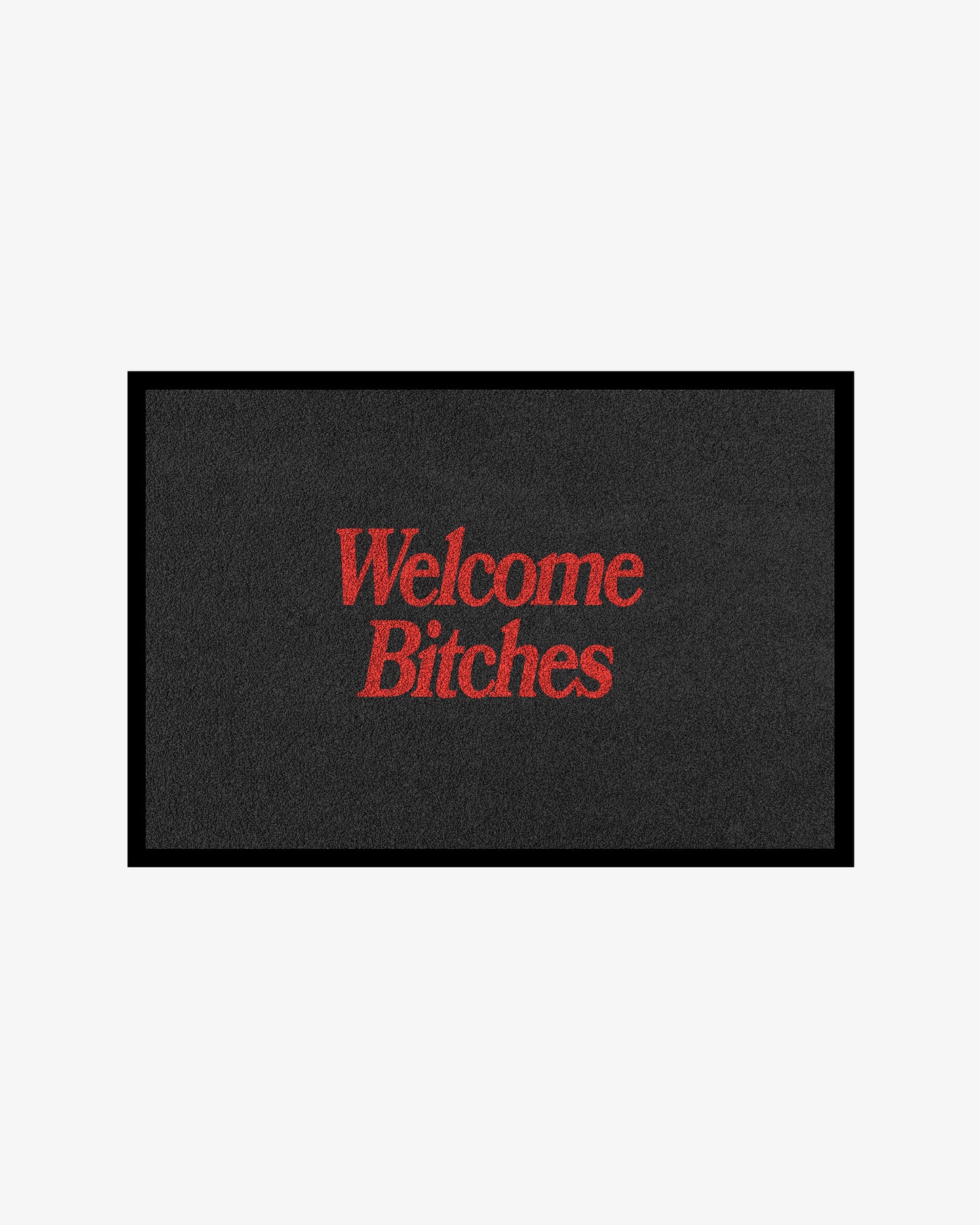 Doormat – Welcome Bitches
