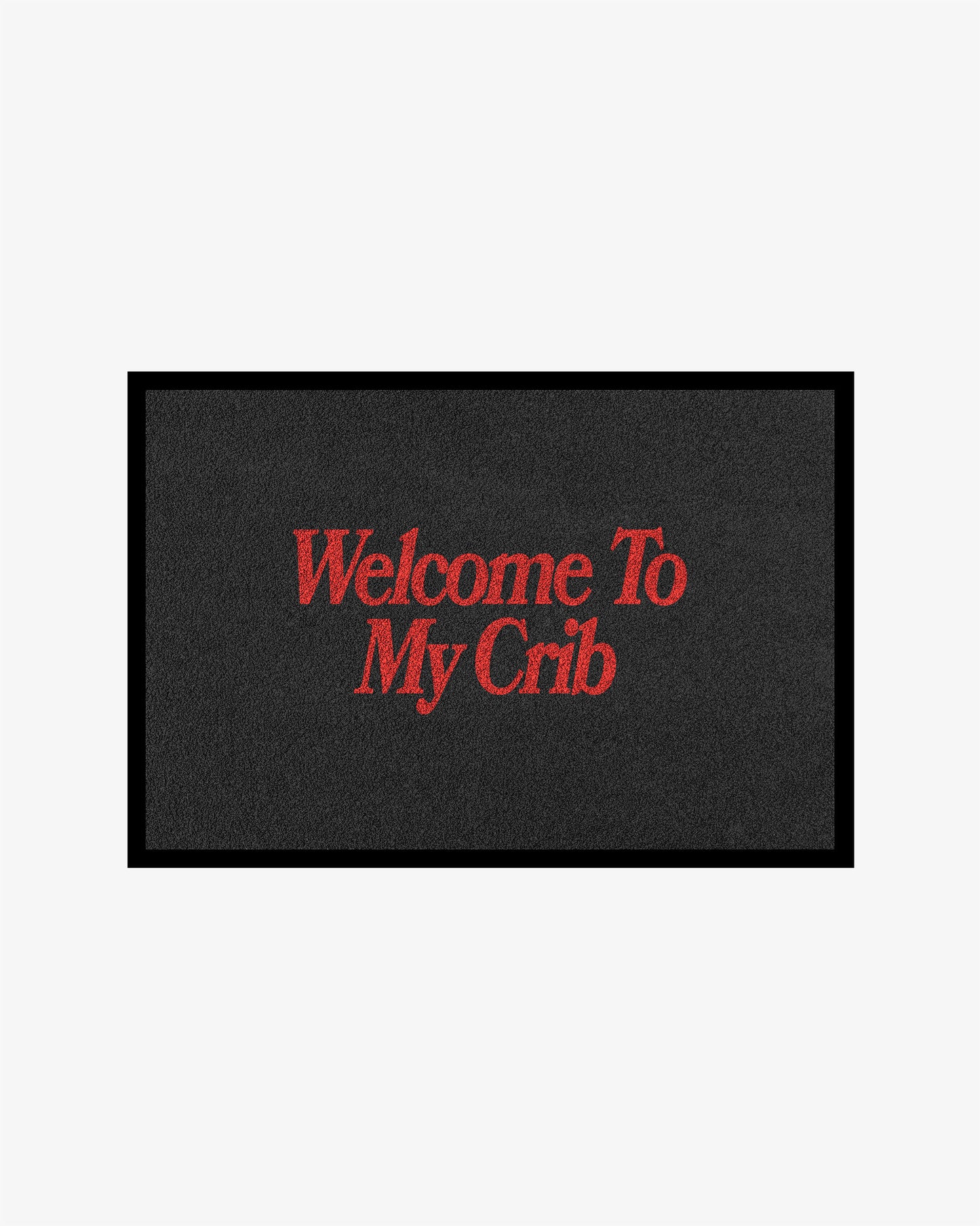 Doormat – Welcome To My Crib
