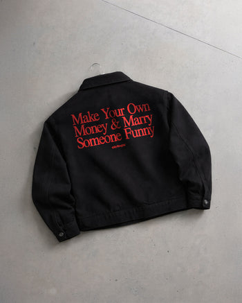 Workwear Jacket - Make Your Own Money & Marry Someone Funny