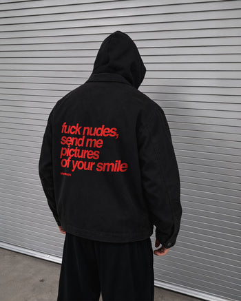 Workwear Jacket - Fuck Nudes, Send Me Pictures of Your Smile