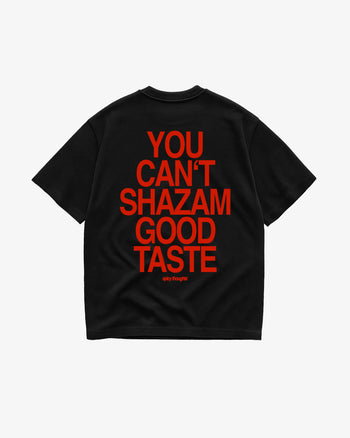 Heavy Oversized Tee - You Can't Shazam Good Taste