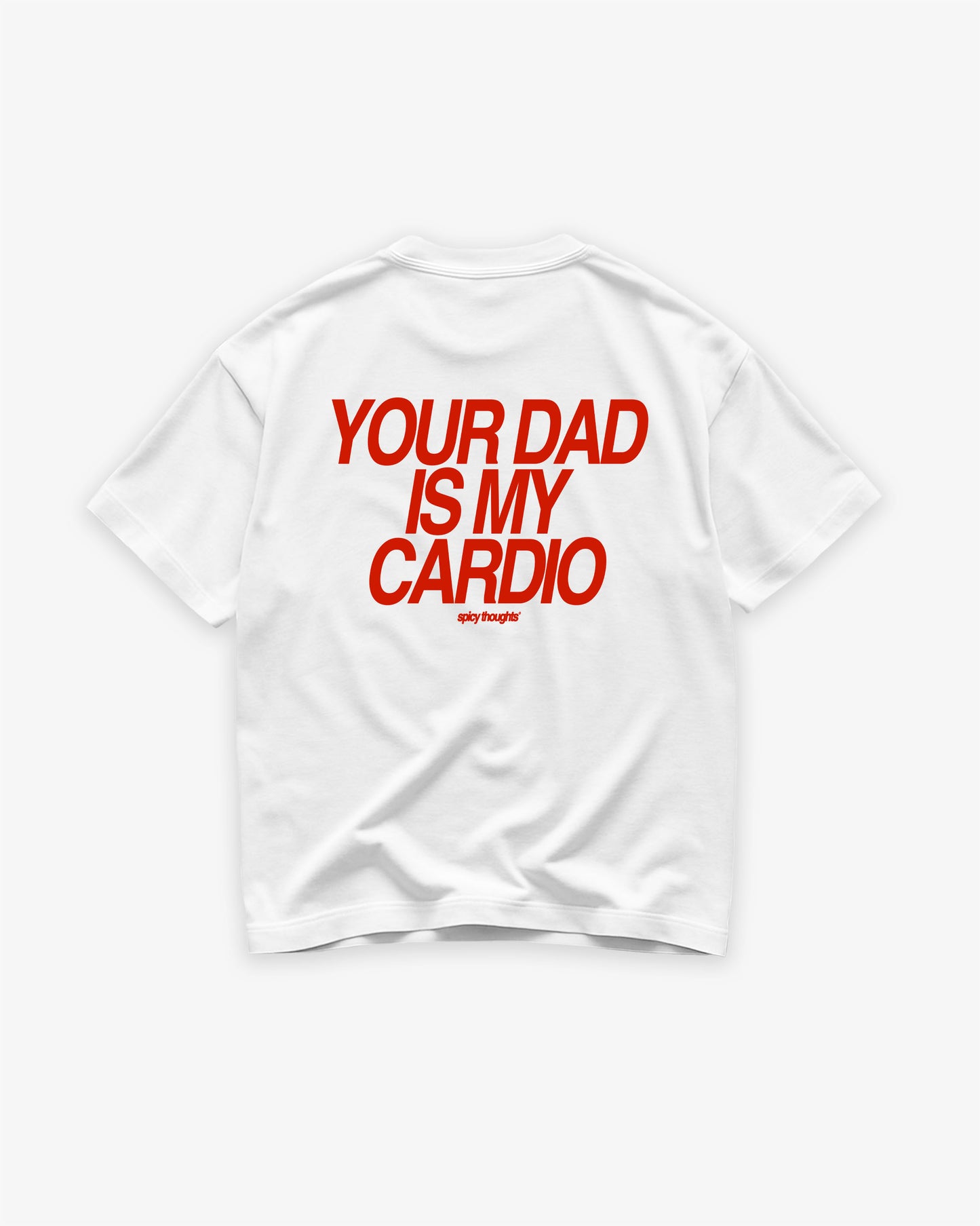 Heavy Oversized Tee - Your Dad Is My Cardio
