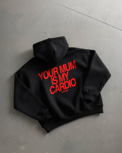 Oversized Hoodie - Your Mum Is My Cardio