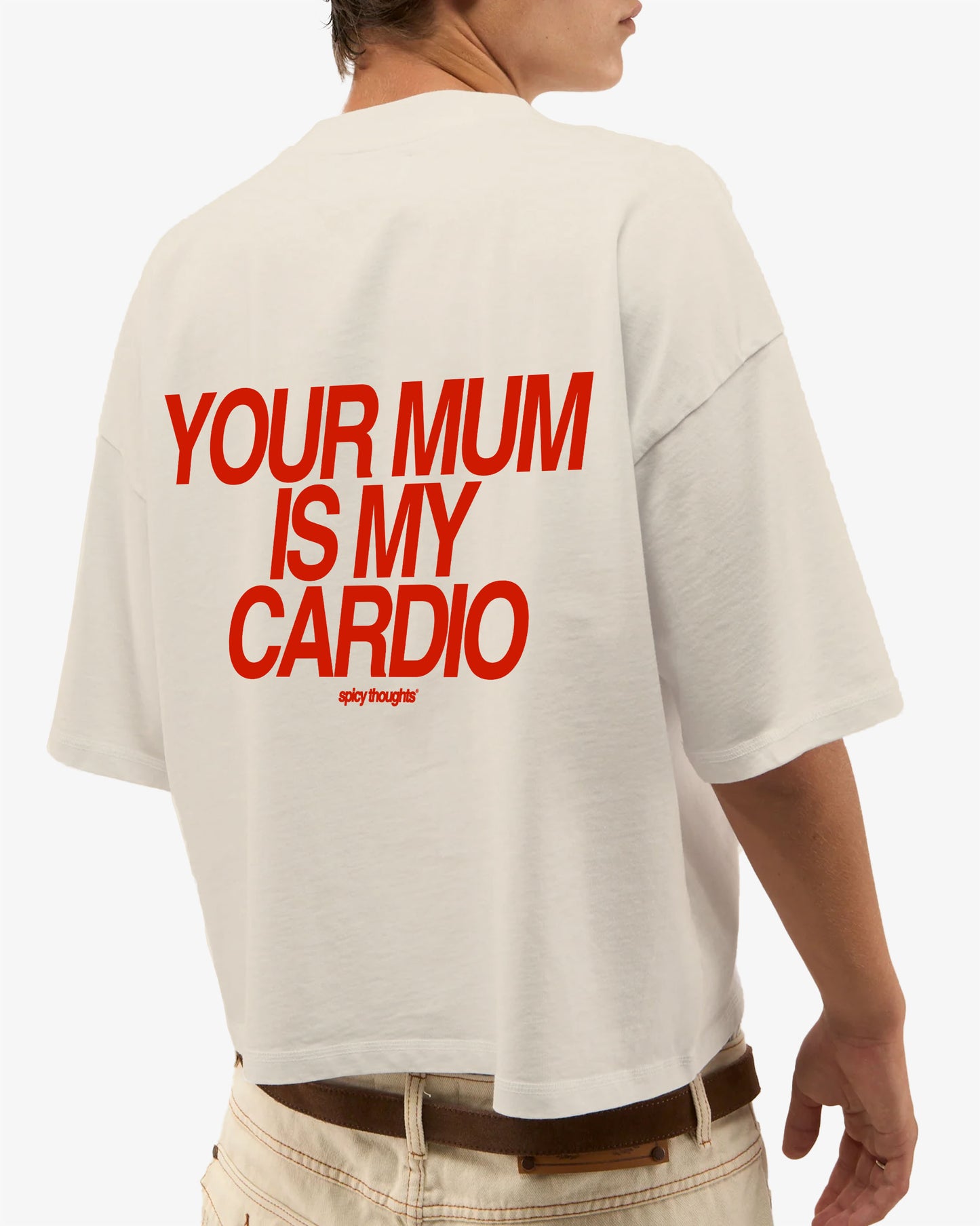 Heavy Oversized Tee - Your Mum Is My Cardio