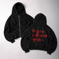 Oversized Zip Hoodie - Hug Me Until I Smell Like You