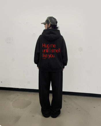 Oversized Zip Hoodie - Hug Me Until I Smell Like You