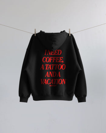 Oversized Zip Hoodie - I Need Coffee, a Tattoo and a Vacation