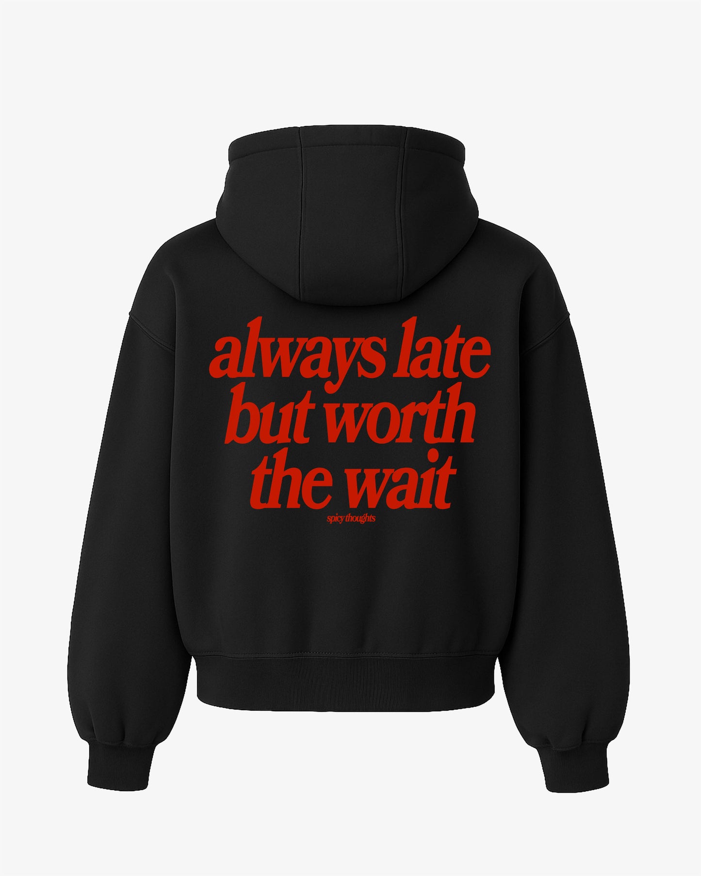 Oversized Hoodie - Always Late