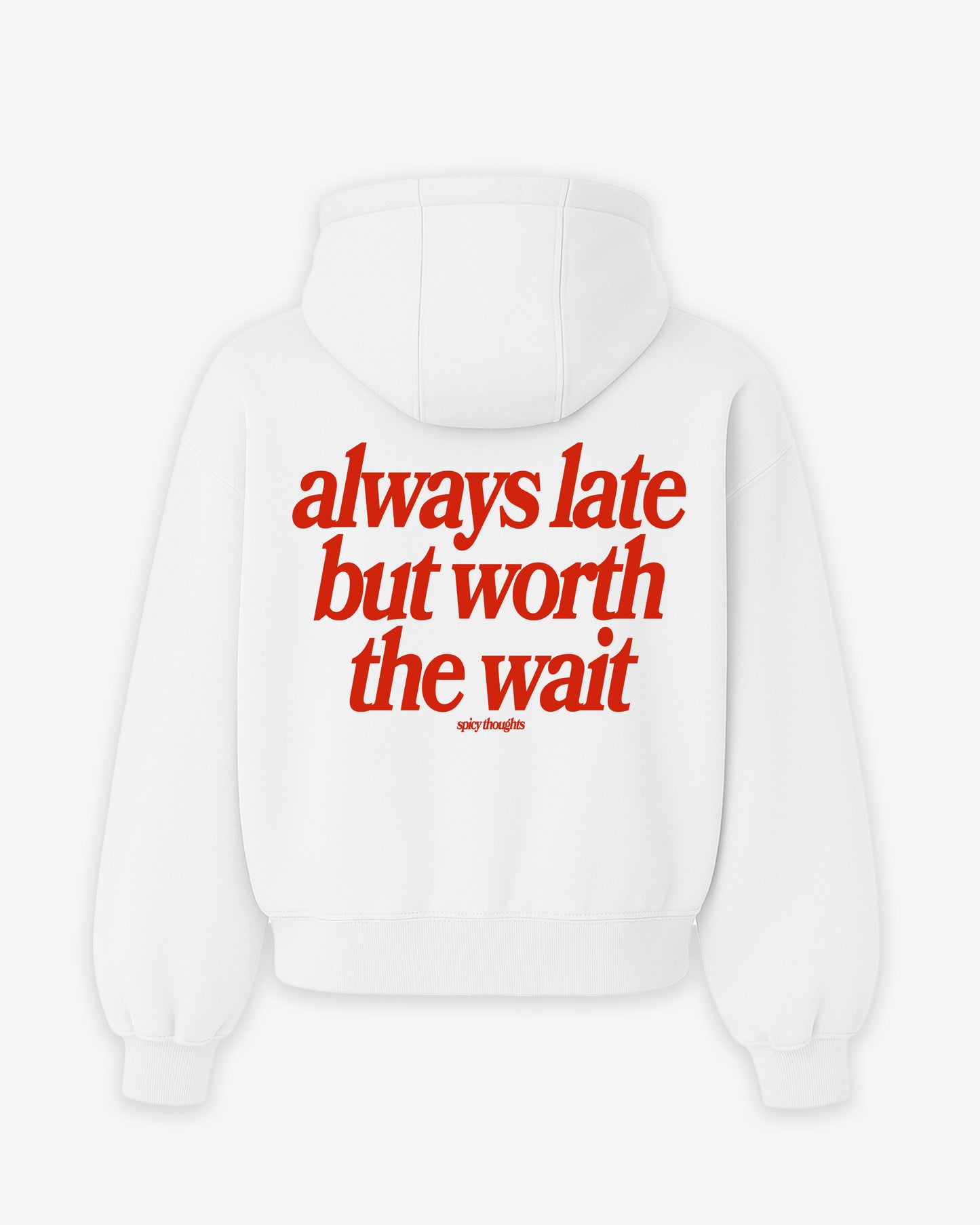 Oversized Hoodie - Always Late